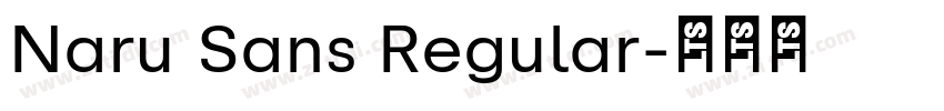 Naru Sans Regular字体转换 Naru Sans Regular字体转换